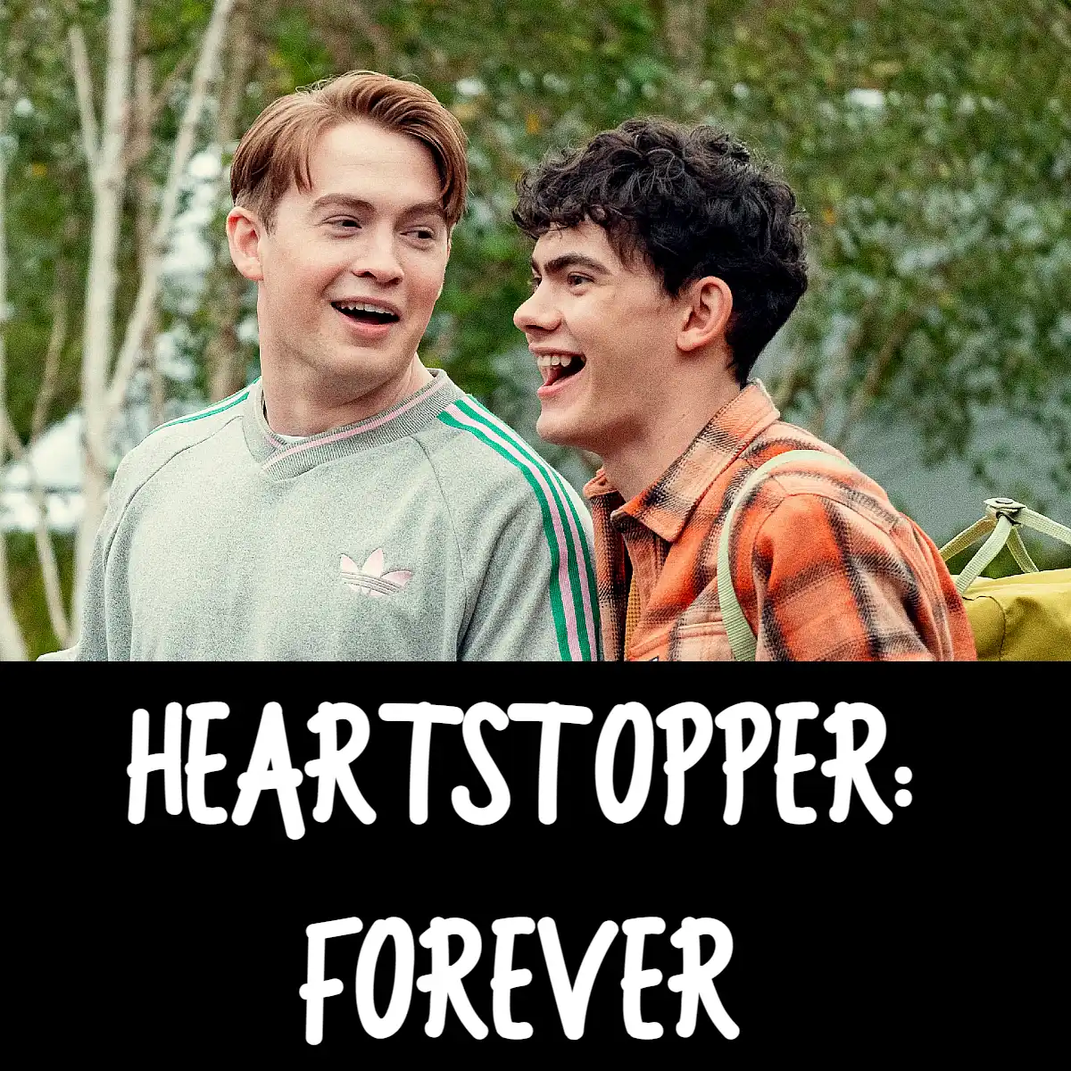 Heartstopper Forever la película cerrará la historia de amor entre Nick y Charlie