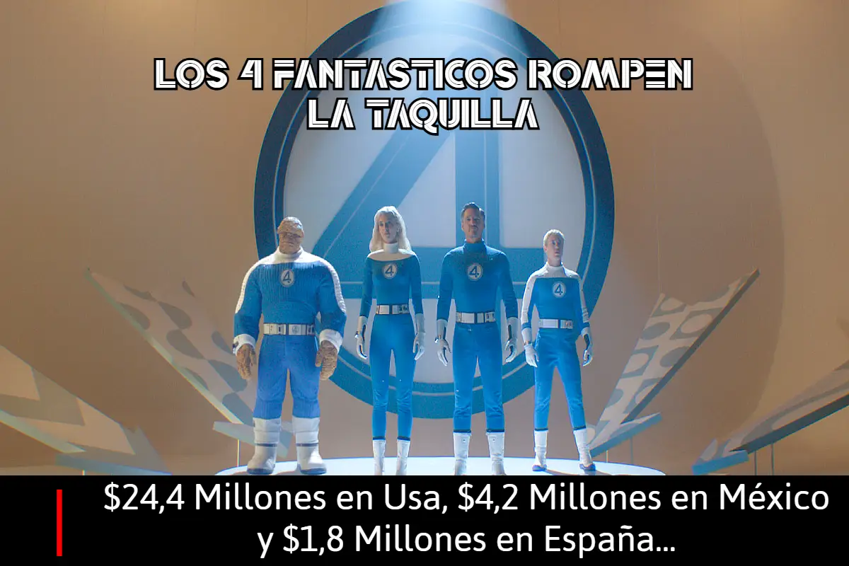 Los 4 fantásticos primeros pasos en taquilla