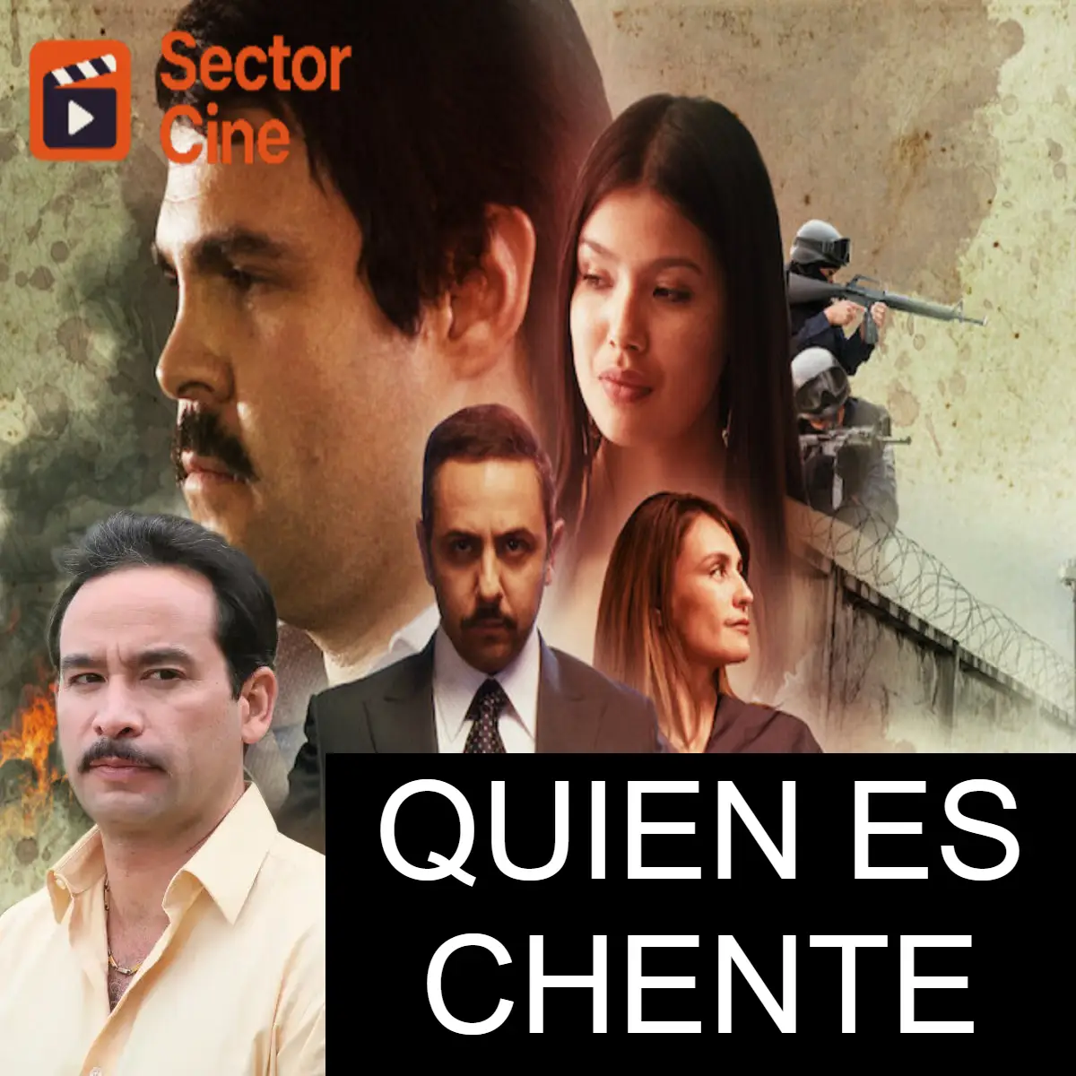 Quien es Chente en la serie de El Chapo en la vida real