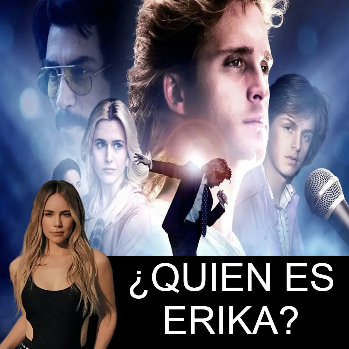 Quien es Erika en la serie Luis Miguel y en la vida real