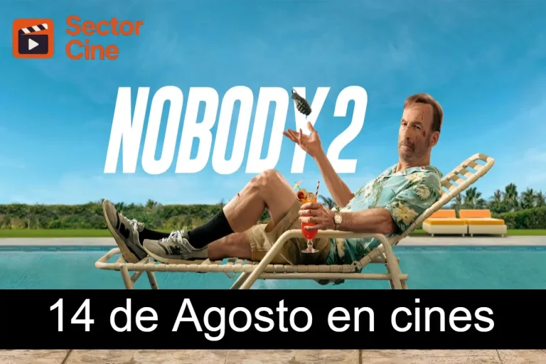 nobody 2 estreno 14 agosto en España