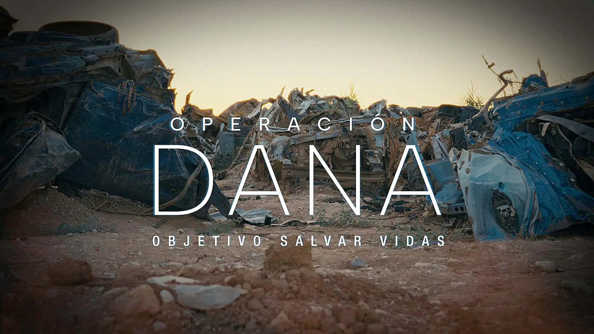 Operación Dana Objetivo salvar vidas documental DMAX
