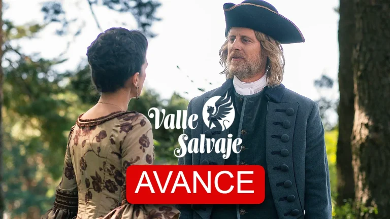 Avance Valle Salvaje capítulo 287 lunes 3 noviembre