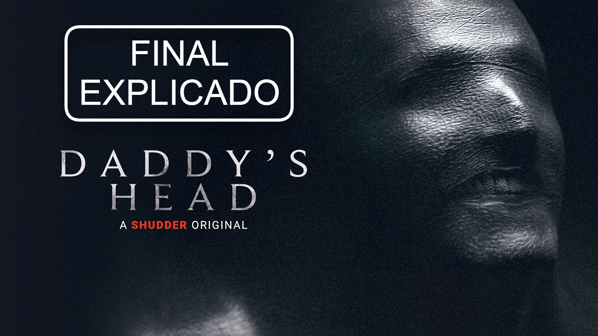 daddy's head Final explicado