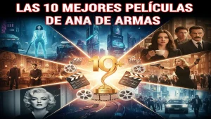 Las 10 mejores películas de Ana de Armas: De Blade Runner a Blonde
