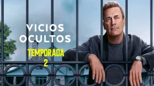 Vicios Ocultos temporada 2